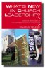 What\'s New In Church Leadership?