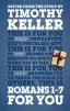 Romans 1 - 7 For You