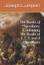 The Books of Maccabees: Containing the Books of 1, 2, 3, and 4 Maccabees