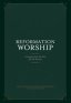 Reformation Worship