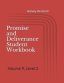 Promise and Deliverance Student Workbook: Volume 9, Level 2