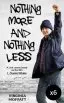 Nothing More and Nothing Less - Pack of 6