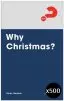 Why Christmas Expanded Edition Pack of 500
