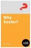 Why Easter Expanded Edition Pack of 50