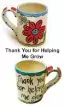 Thank You For Helping Me Grow Mug