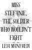 Miss Stefanie, the Soldier Who Wouldn't Fight