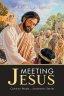 Meeting Jesus: Common People...Uncommon Stories