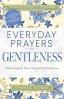 Everyday Prayers for Gentleness