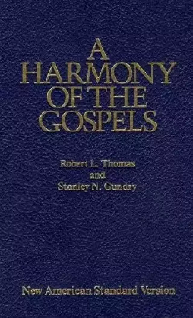 NASB: A Harmony of the Gospels 