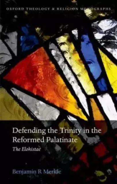 Defending the Trinity in the Reformed Palatinate