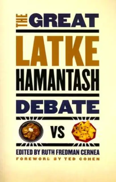 The Great Latke-Hamantash Debate:
