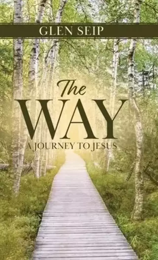 The Way: A Journey to Jesus