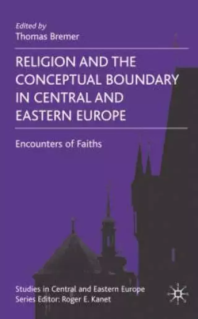 Religion and the Conceptual Boundary in Central and Eastern Europe