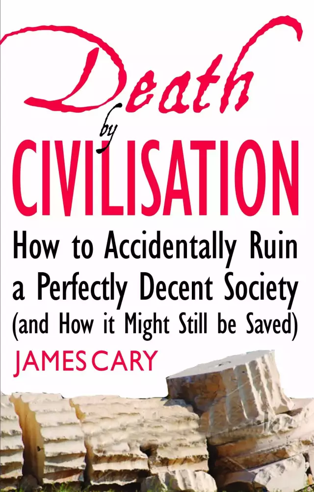 Death by Civilisation