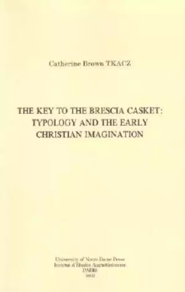The Key to the Brescia Casket: Typology and the Early Christian Imagination