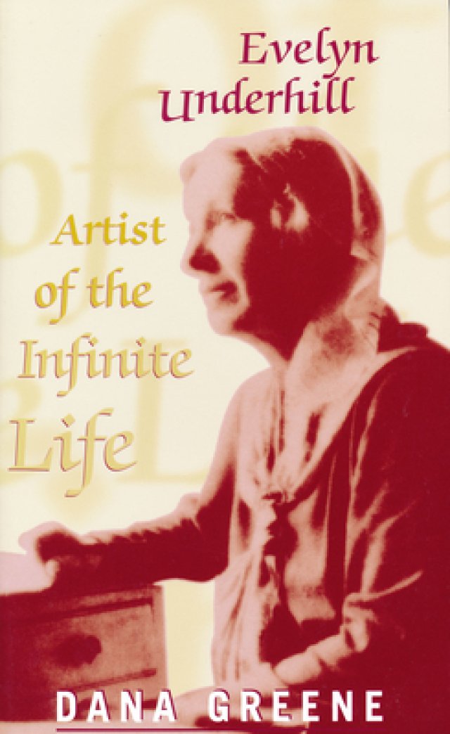 Evelyn Underhill: Artist of Infinite Life
