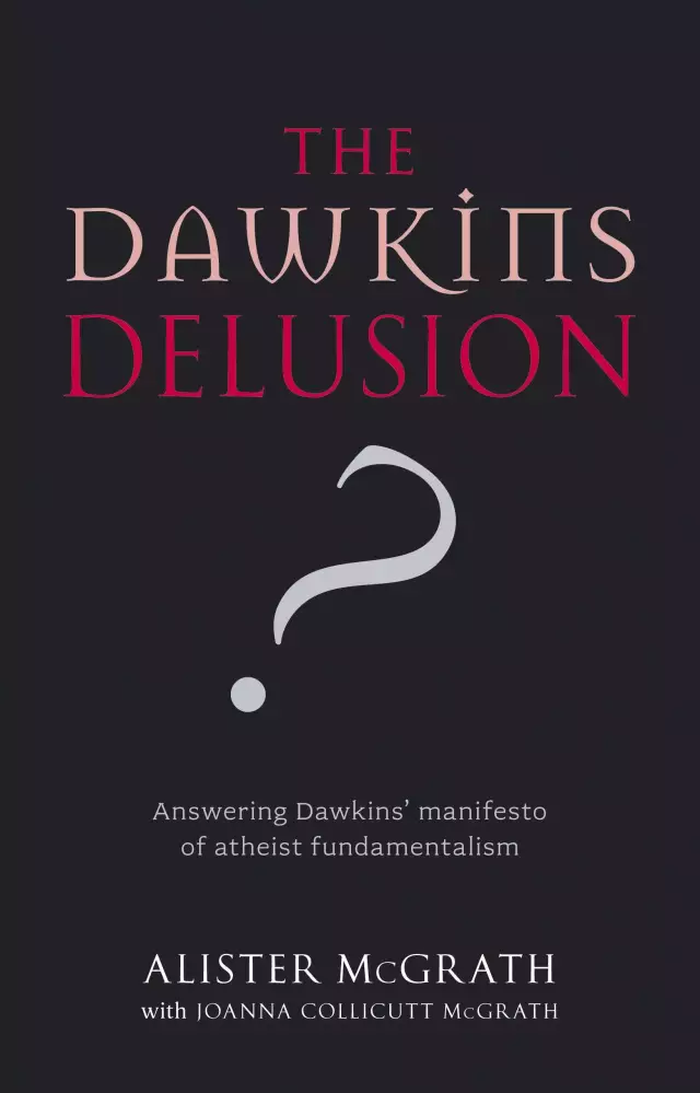 The Dawkins Delusion
