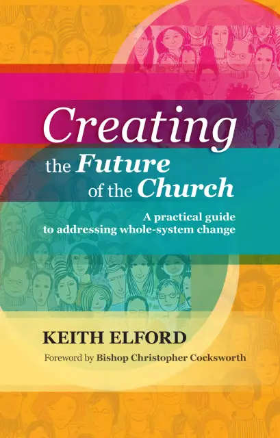 Creating the Future of the Church