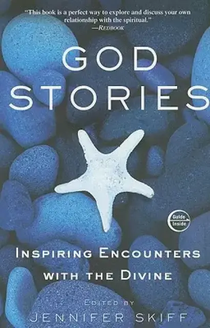 God Stories: Inspiring Encounters with the Divine