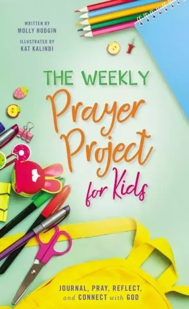 The Weekly Prayer Project for Kids
