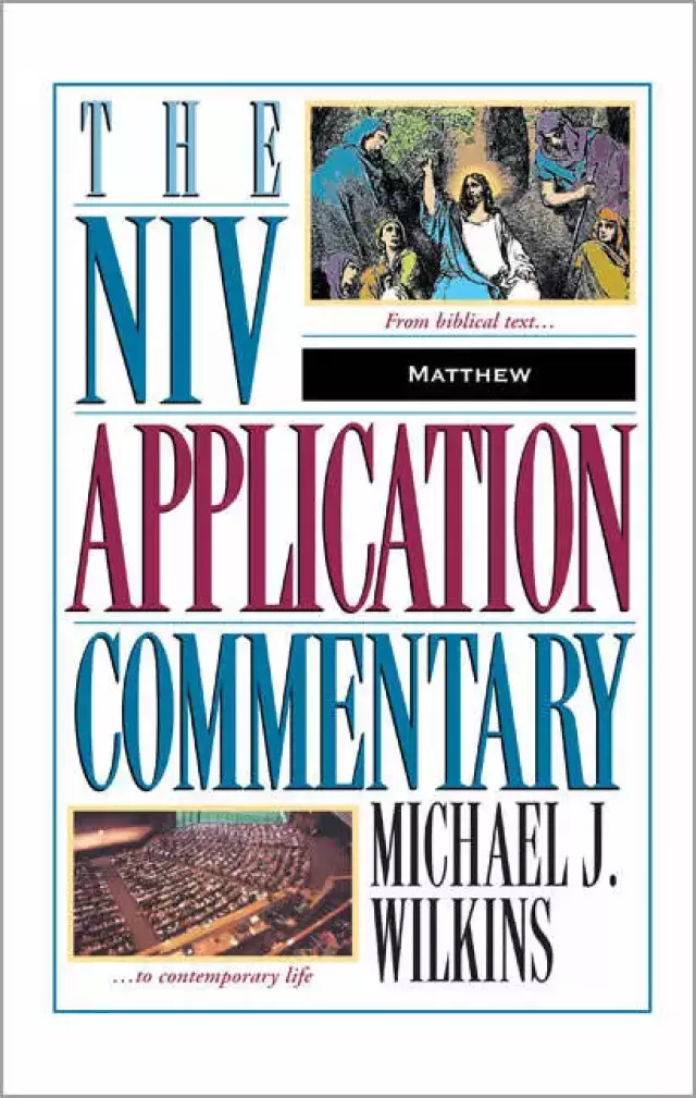 Matthew : NIV Application Commentary