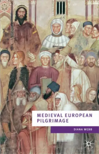 Medieval European Pilgrimage C.700-c.1500