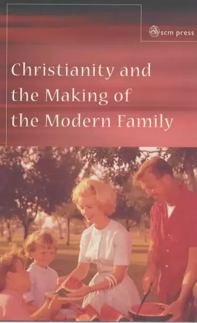 Christianity Making Modern Family