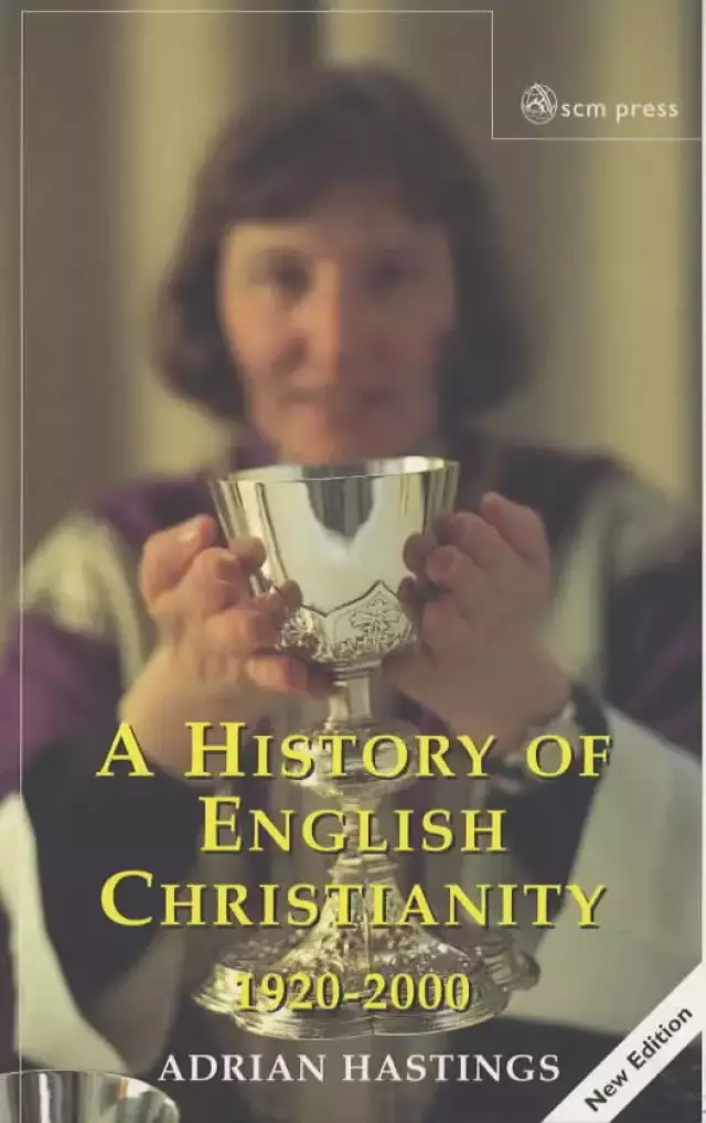 HISTORY ENGLISH CHRISTIANITY(NEW ED