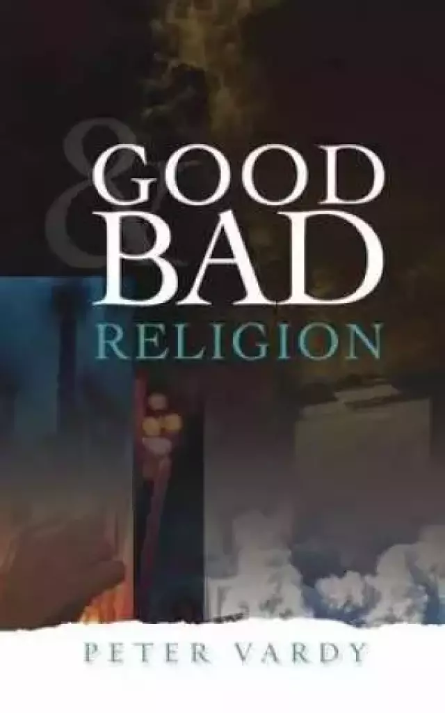 Good And Bad Religion