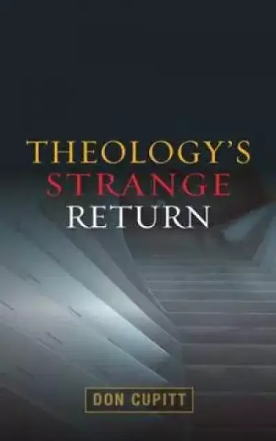 Theologys Strange Return