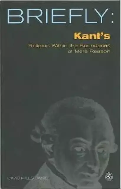 Kant's Religion Within the Bounds of Mere Reason
