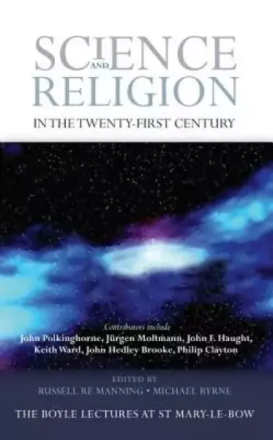 Science and Religion in the Twnty-First Century