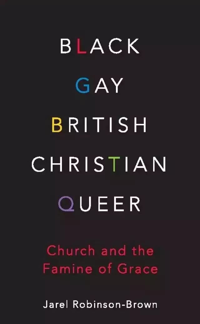 Black, Gay, British, Christian, Queer