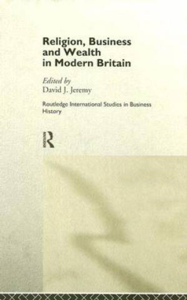 Religion, Business and Wealth in Modern Britain