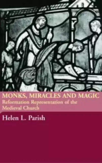 Miracles Magic & Middle Ages