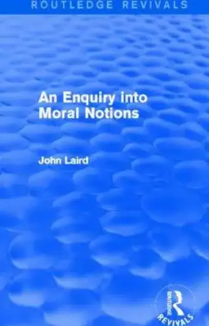 An Enquiry into Moral Notions