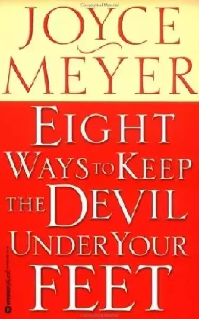 Eight Ways to Keep the Devil under your Feet