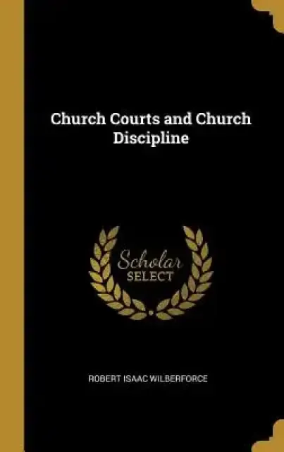 Church Courts and Church Discipline