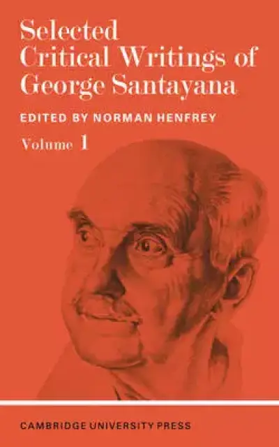 Selected Critical Writings of George Santayana