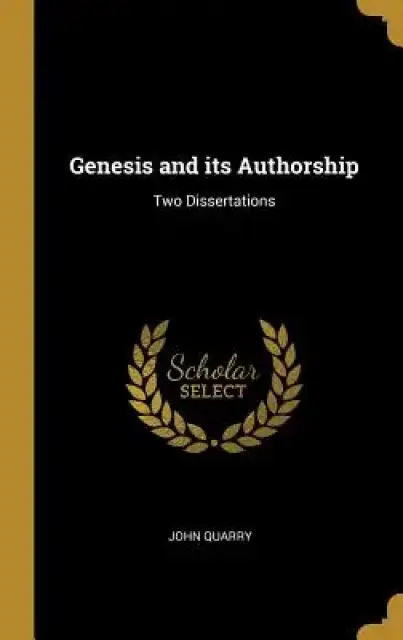 Genesis and its Authorship: Two Dissertations