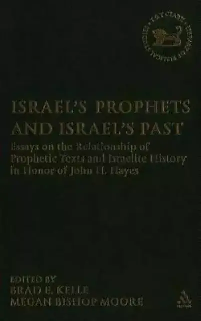 Israel's Prophets and Israel's Past