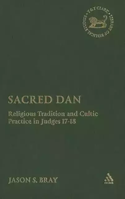 Sacred Dan and the Religion of Israel