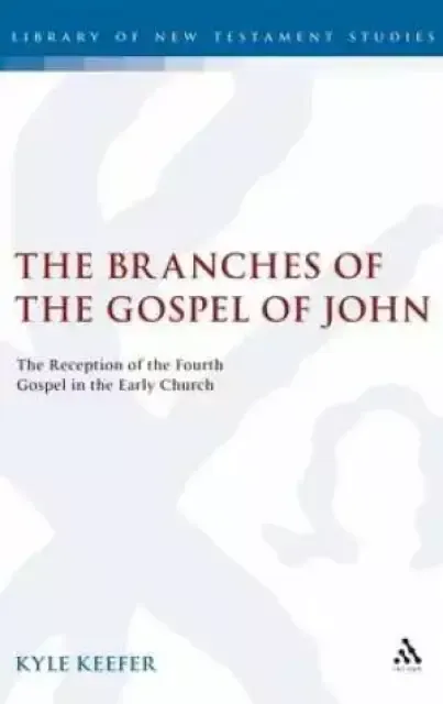 The Branches of the Gospel in John