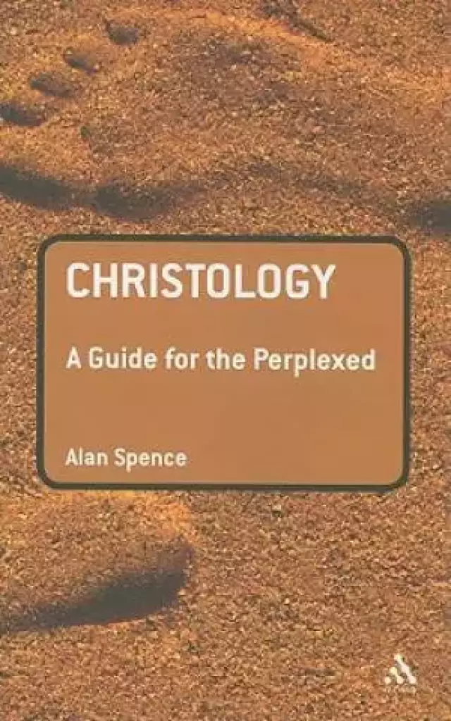 Christology: A Guide For The Perplexed