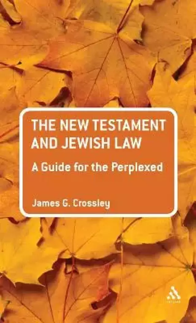 The New Testament and Jewish Law