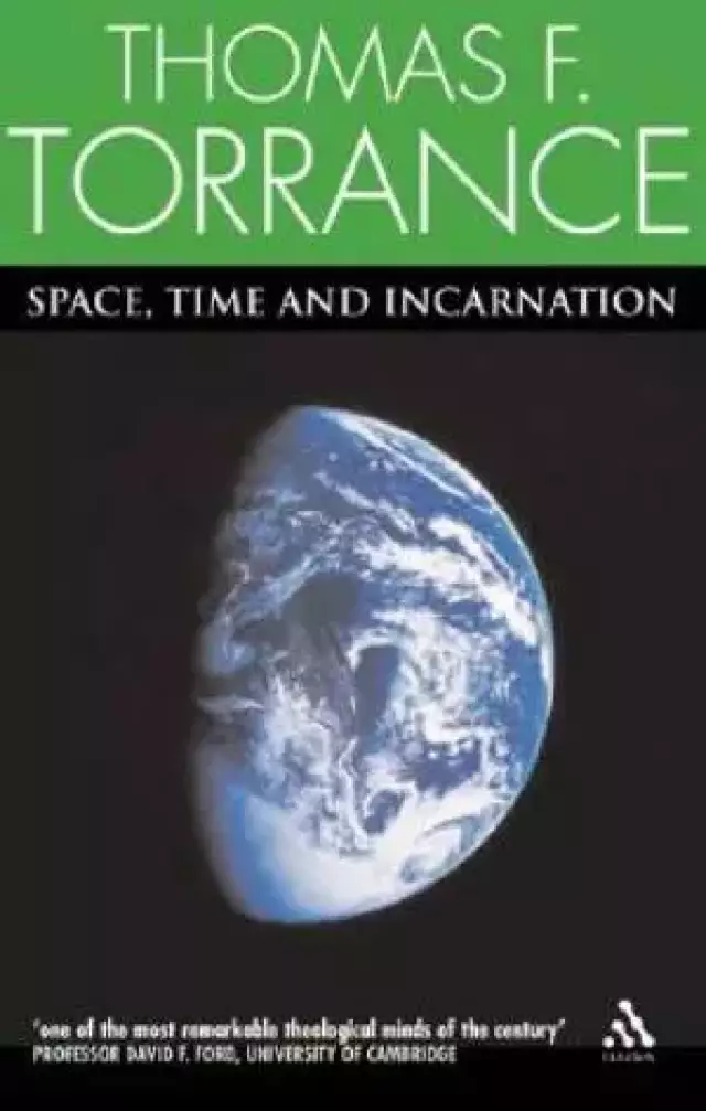 Space, Time and Incarnation