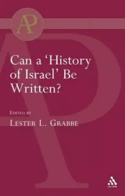 Can a History of Israel be Written?