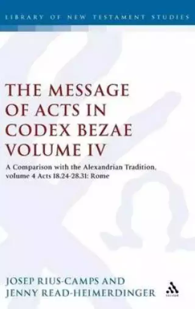 Message of Acts in Codex Bezae (vol 4).