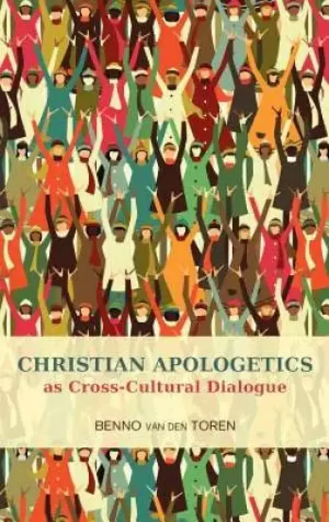 Christian Apologetics as Cross Cultural Dialogue