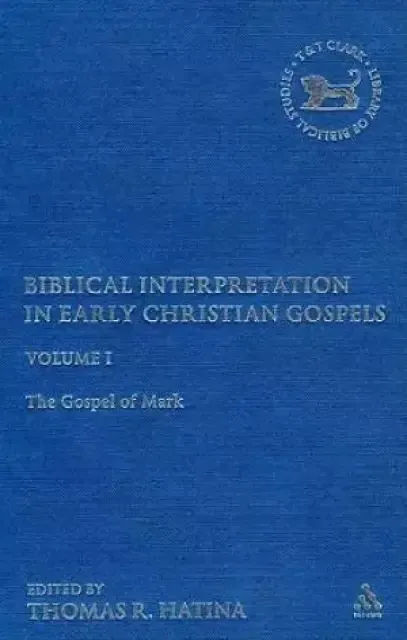 Biblical Interpretation in Early Christian Gospels:
